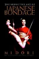 Seductive Art Of Japanese Bondage - Midori