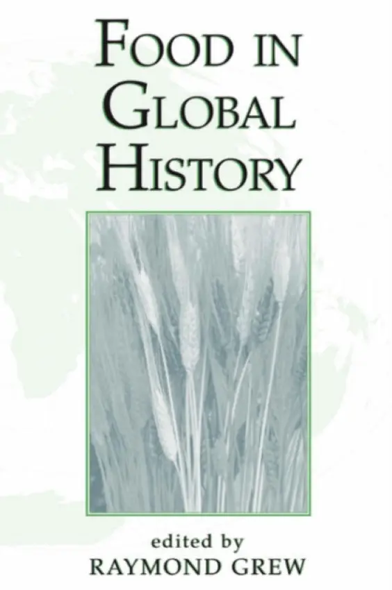 Food In Global History - Grew, Raymond