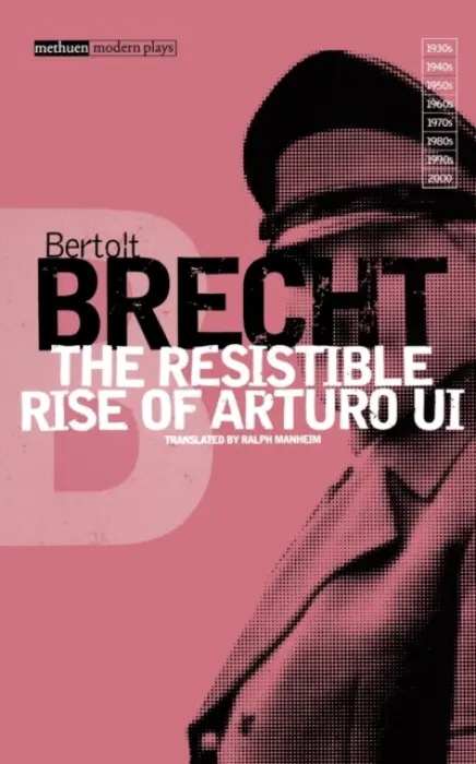 Resistible Rise of Arturo Ui - Brecht, Bertolt