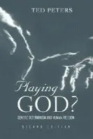 Playing God? - Peters, Ted