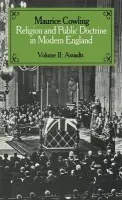 Religion and Public Doctrine in Modern England: Volume 2 - Cowling, Maurice