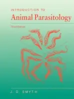 Introduction to Animal Parasitology - Smyth, J. D.
