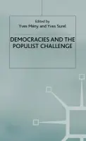 Democracies and the Populist Challenge - Meny, Y. a Surel, Y.