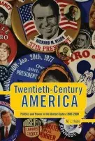 Twentieth-Century America - Heale, Professor Michael