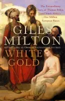 White Gold - Milton, Giles