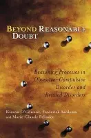 Beyond Reasonable Doubt - O'Connor, Kieron (Centre de Recherche Fernand Seguin, Canada) a Aardema, Frederick (Centre de Recherche Fernand Seguin, Canada) a Pelissier, Marie-Claude (Centre de Recherche Fernand Seguin, Canada)