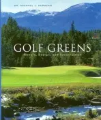 Golf Greens - Hurdzan, Michael J. (Hurdzan Fry Architects - Columbus, Ohio)