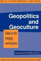 Geopolitics and Geoculture - Wallerstein, Immanuel Maurice (Yale University, Connecticut)