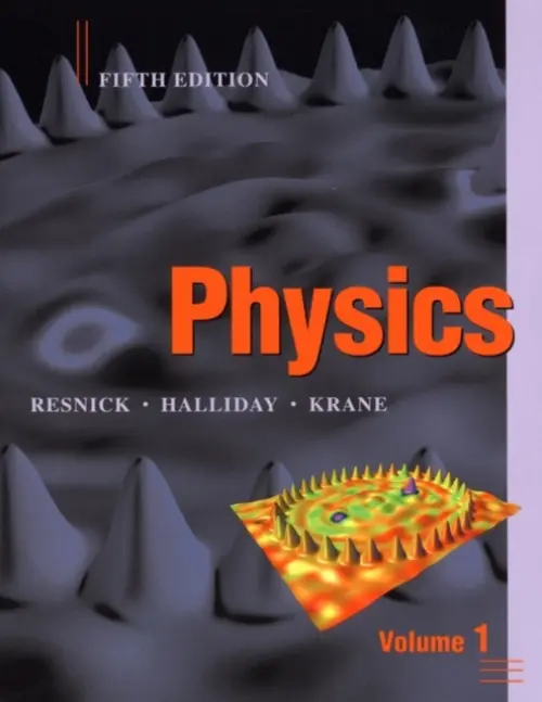 Physics, Volume 1 - Resnick, Robert (Rensselaer Polytechnic Institute) a Halliday, David (University of Pittsburgh) a Krane, Kenneth S. (Oregon State University)
