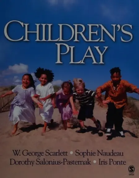 Children's Play - Scarlett, W. George a Naudeau, Sophie C. a Salonius-Pasternak, Dorothy a Ponte, Iris Chin
