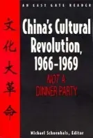 China's Cultural Revolution, 1966-69 - Schoenhals, Michael
