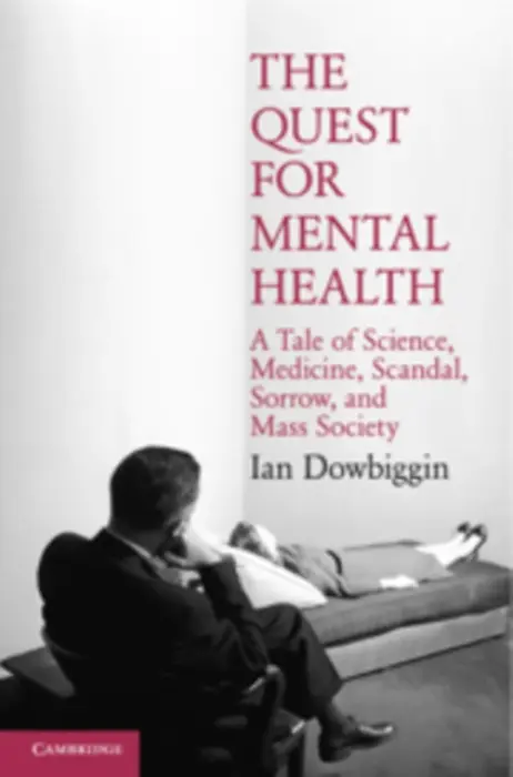 Quest for Mental Health - Dowbiggin, Ian