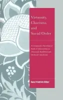 Virtuosity, Charisma and Social Order - Silber, Ilana Friedrich