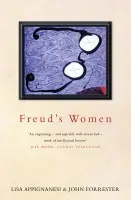 Freud's Women - Appignanesi, Lisa a Forrester, John