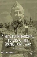 New International History of the Spanish Civil War - Alpert, M.