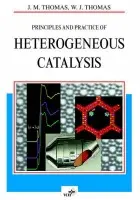 Principles and Practice of Heterogeneous Catalysis - Thomas, John Meurig (The Master's Lodge, Peterhouse, Cambridge, GB) a Thomas, W. John (School of Chemical Engineering, University of Bath, GB)