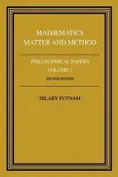 Philosophical Papers: Volume 1, Mathematics, Matter and Method