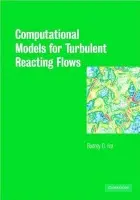 Computational Models for Turbulent Reacting Flows - Fox, Rodney O. (Iowa State University)