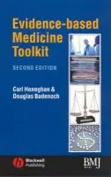 Evidence-Based Medicine Toolkit - Heneghan, Carl (University of Oxford, Oxford, UK) a Badenoch, Douglas (Minervation Ltd, Oxford)