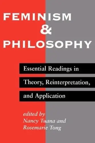 Feminism And Philosophy - Tuana, Nancy