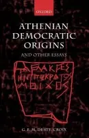 Athenian Democratic Origins - de Ste. Croix, G. E. M.