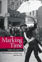 Marking Time - Pearson, Prof. Mike