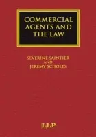 Commercial Agents and the Law - Saintier, Severine a Scholes, Jeremy