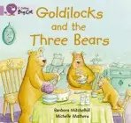Goldilocks and the Three Bears - Mitchelhill, Barbara