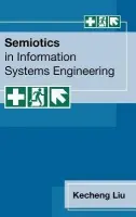 Semiotics in Information Systems Engineering - Liu, Kecheng (Professor, Staffordshire University)