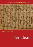 Serialism - Whittall, Arnold