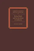 Richard Rolle and the Invention of Authority - Watson, Nicholas
