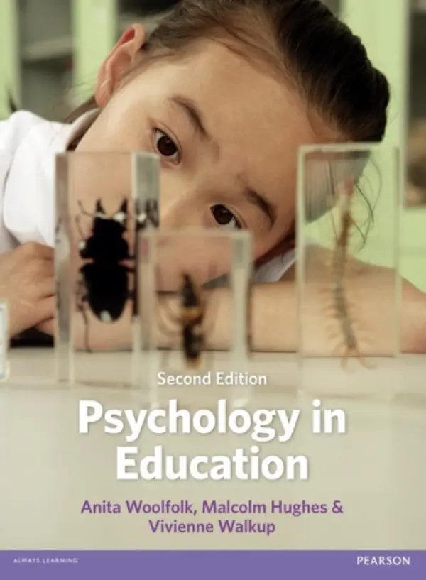 Psychology in Education - Woolfolk, Anita a Hughes, Malcolm a Walkup, Vivienne