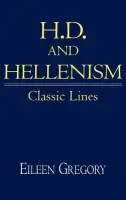 H. D. and Hellenism - Gregory, Eileen (University of Dallas)