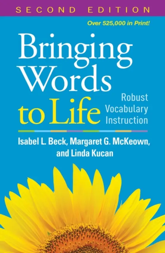 Bringing Words to Life - Isabel L. Beck, Margaret G. McKeown, Linda Kucan