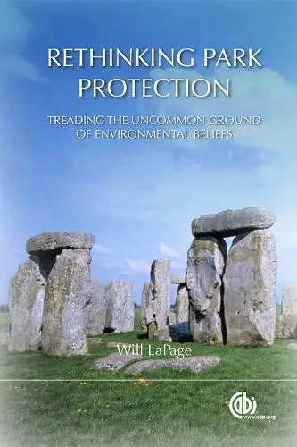 Rethinking Park Protection - LaPage, Will (Former Director of New Hampshire state parks and historic sites, USA)