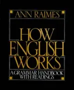 How English Works - Raimes, Ann (Hunter College, City University of New York)