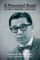 Principled Stand - Hirabayashi, Gordon K.