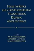 Health Risks and Developmental Transitions during Adolescence