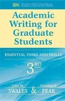 Academic Writing for Graduate Students, 3rd Edition - Swales, John M. a Feak, Christine