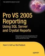 Pro VS 2005 Reporting using SQL Server and Crystal Reports - Paddock, Rod a Goff, Kevin
