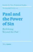 Paul and the Power of Sin - Carter, T. L. (Leamington Spa Baptist Church)