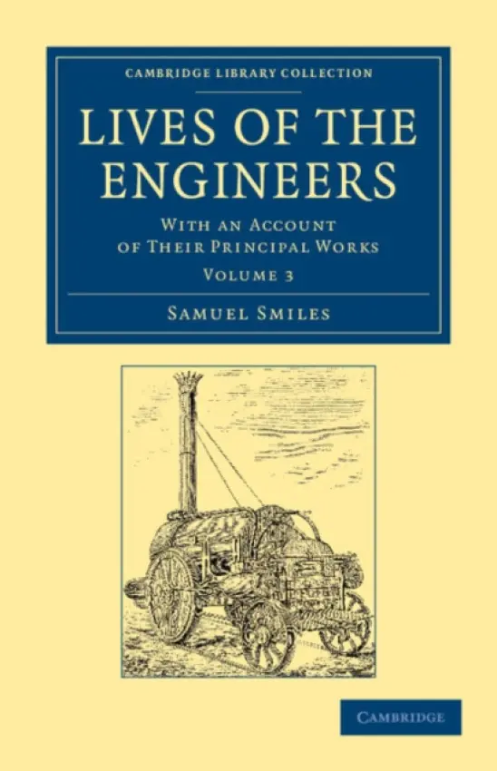 Lives of the Engineers - Smiles, Samuel