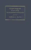 Europe's Foreign and Security Policy - Smith, Michael E. (Reader in International Relations, Georgia State University)