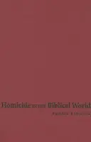 Homicide in the Biblical World - Barmash, Pamela (Washington University, St Louis)