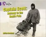 Captain Scott: Journey to the South Pole - Bradbury, Adrian