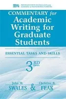 Commentary for Academic Writing for Graduate Students, 3rd Ed. - Swales, John M. a Feak, Christine