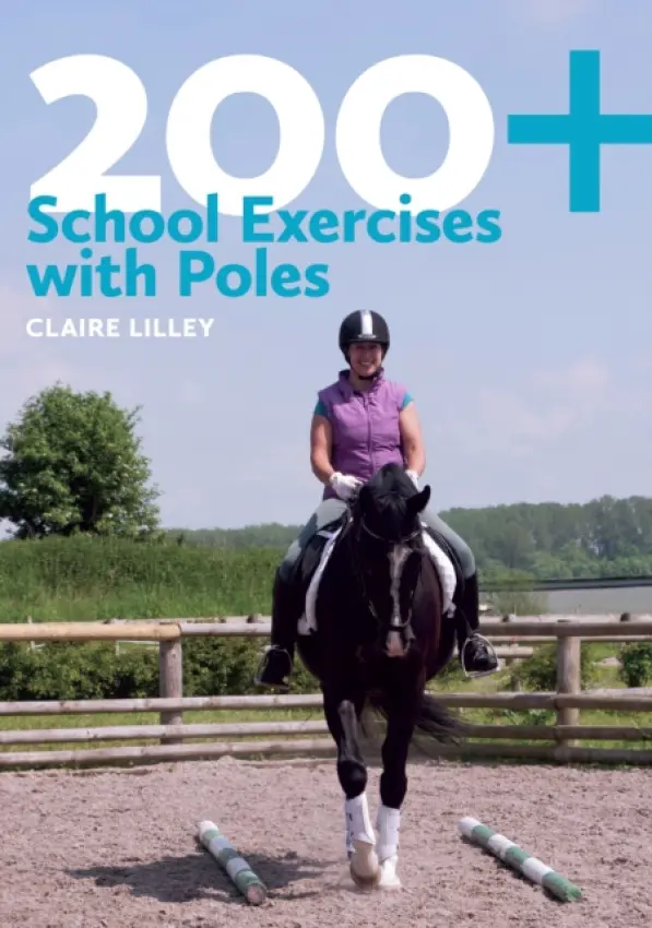 200+ School Exercises with Poles - Lilley, Claire