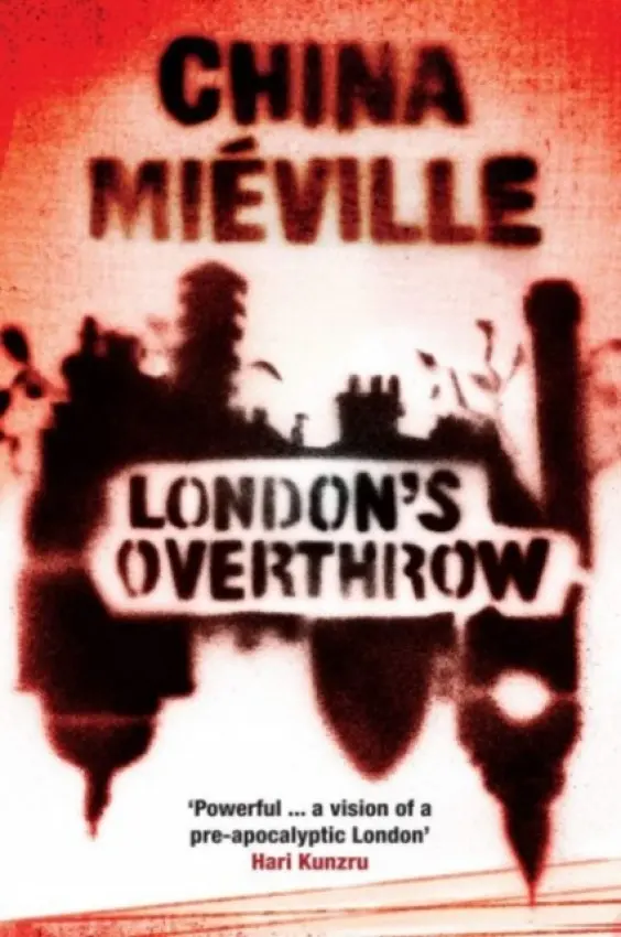 London's Overthrow - Mieville, China