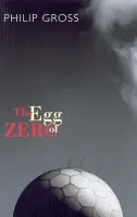 Egg of Zero - Gross, Philip