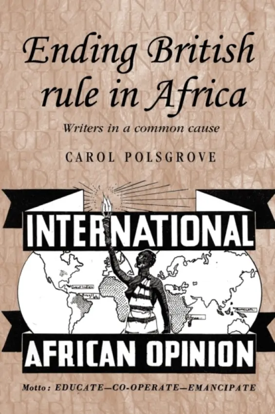 Ending British Rule in Africa - Polsgrove, Carol